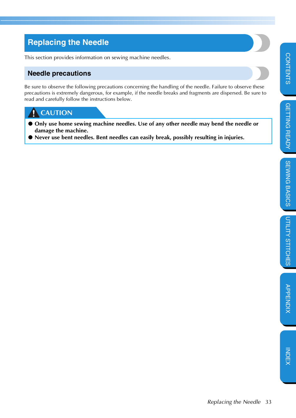 Replacing the needle, Needle precautions, Caution | Brother NX 600 User Manual | Page 39 / 159