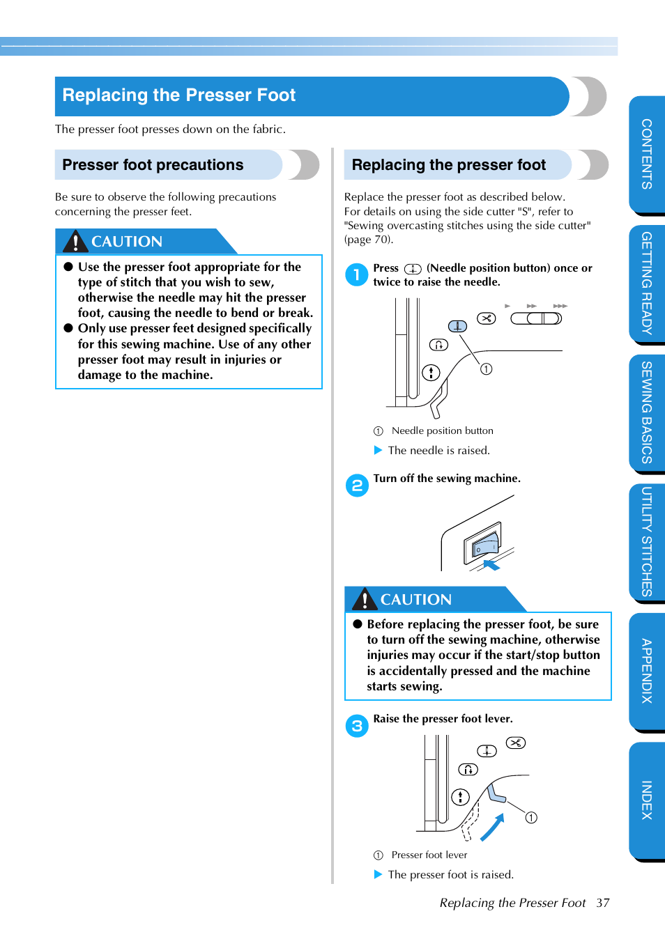 Replacing the presser foot, Presser foot precautions, Caution replacing the presser foot | Caution | Brother NX 600 User Manual | Page 43 / 159