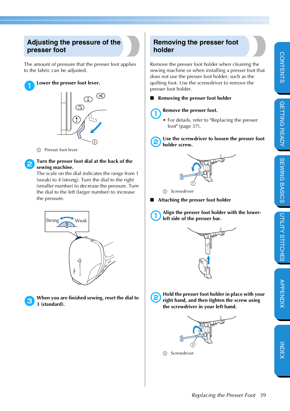 Adjusting the pressure of the presser foot, Removing the presser foot holder | Brother NX 600 User Manual | Page 45 / 159