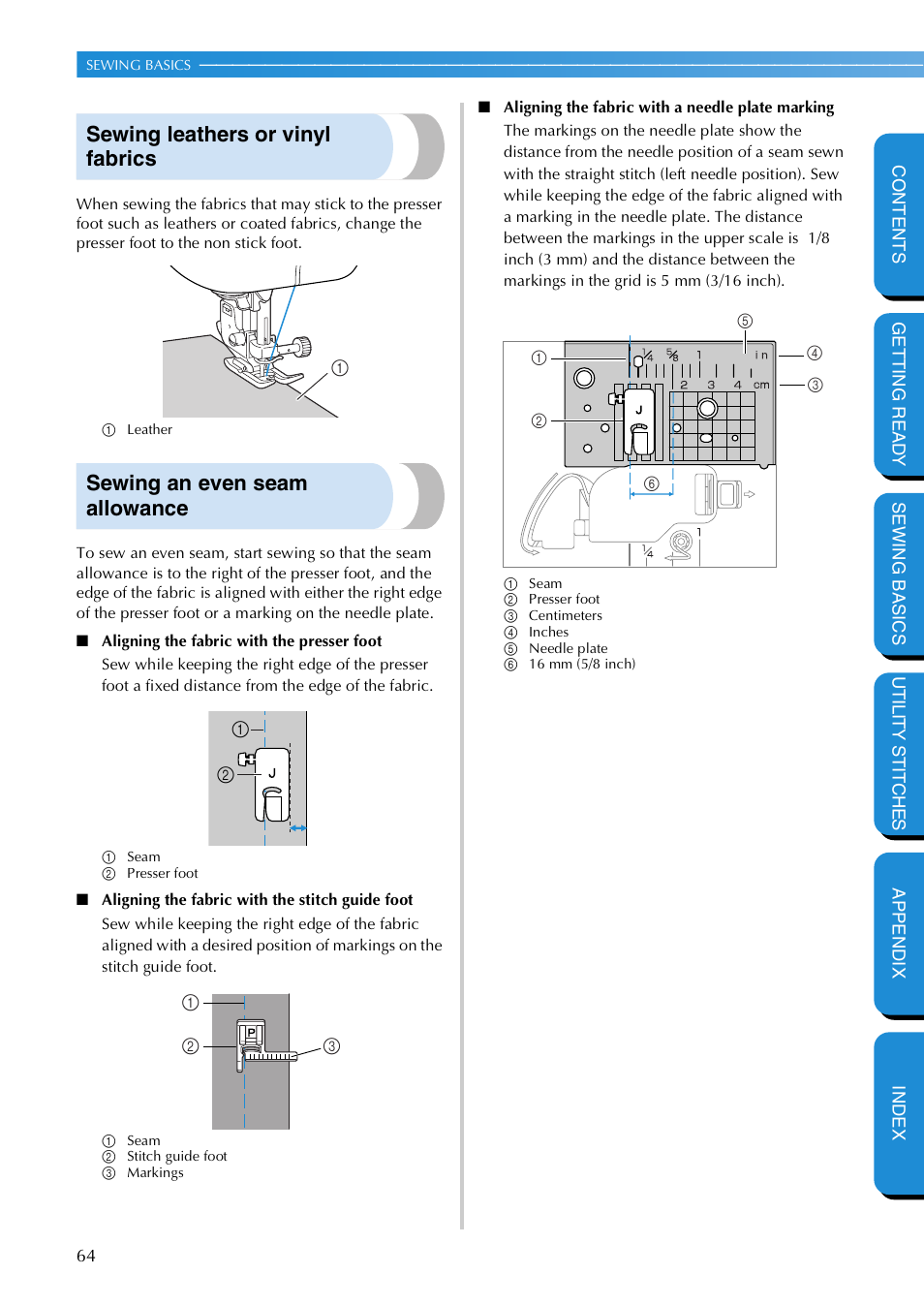 Sewing leathers or vinyl fabrics, Sewing an even seam allowance | Brother NX 600 User Manual | Page 70 / 159