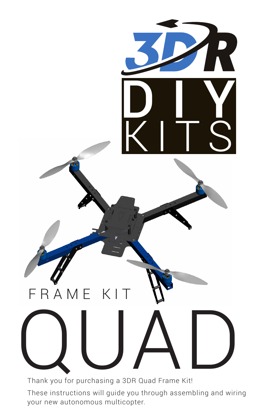 3D Robotics DIY Quad Frame Kit User Manual | 12 pages