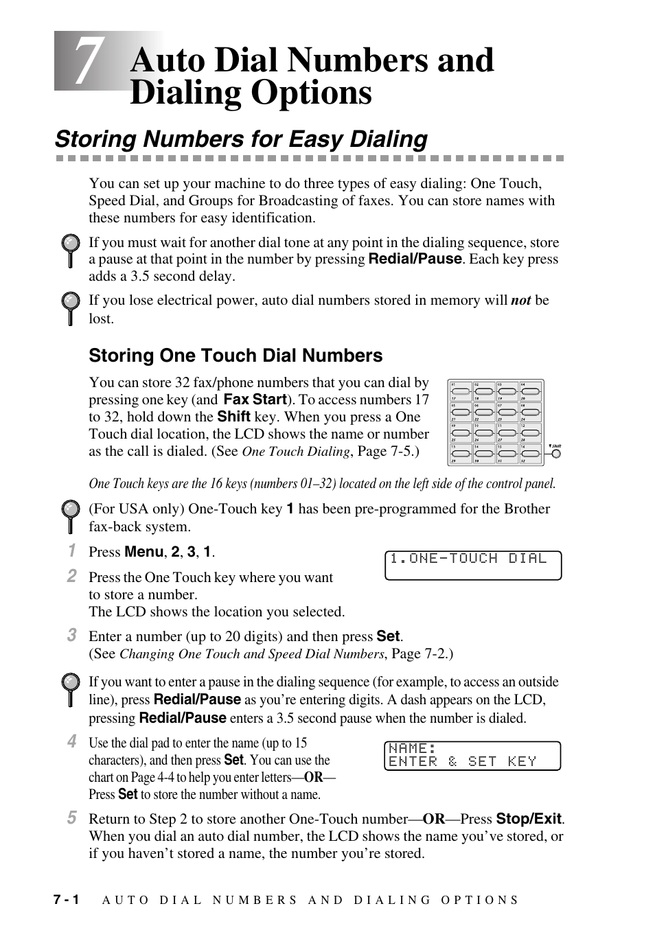 7 auto dial numbers and dialing options, Storing numbers for easy dialing, Storing one touch dial numbers | Auto dial numbers and dialing options -1, Storing numbers for easy dialing -1, Storing one touch dial numbers -1, Auto dial numbers and dialing options | Brother IntelliFAX 4100e User Manual | Page 76 / 156