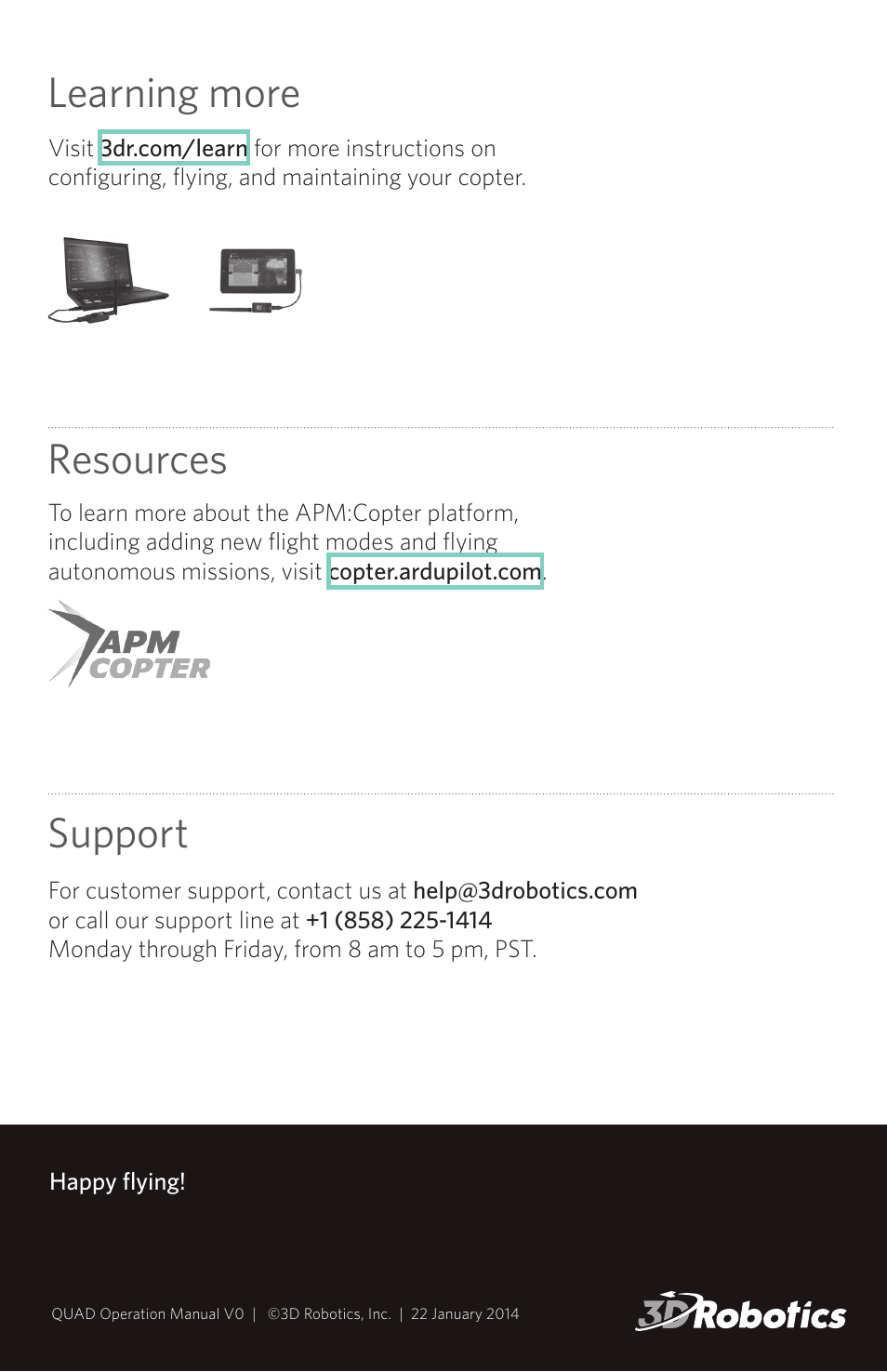 Learning more, Resources, Support | 3D Robotics Quad Ready-to-Fly 2013 User Manual | Page 8 / 8