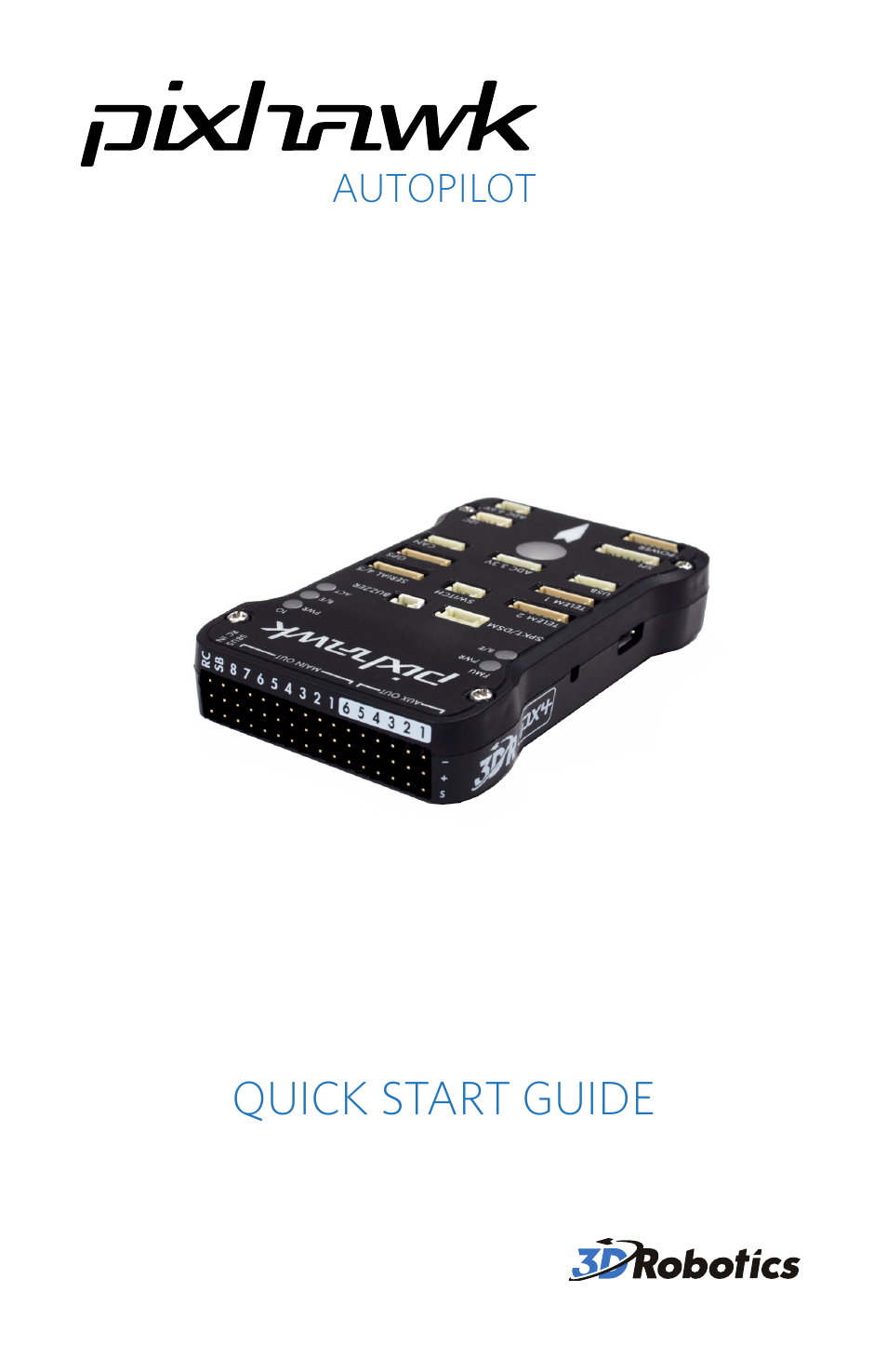 3D Robotics Pixhawk Autopilot User Manual | 14 pages