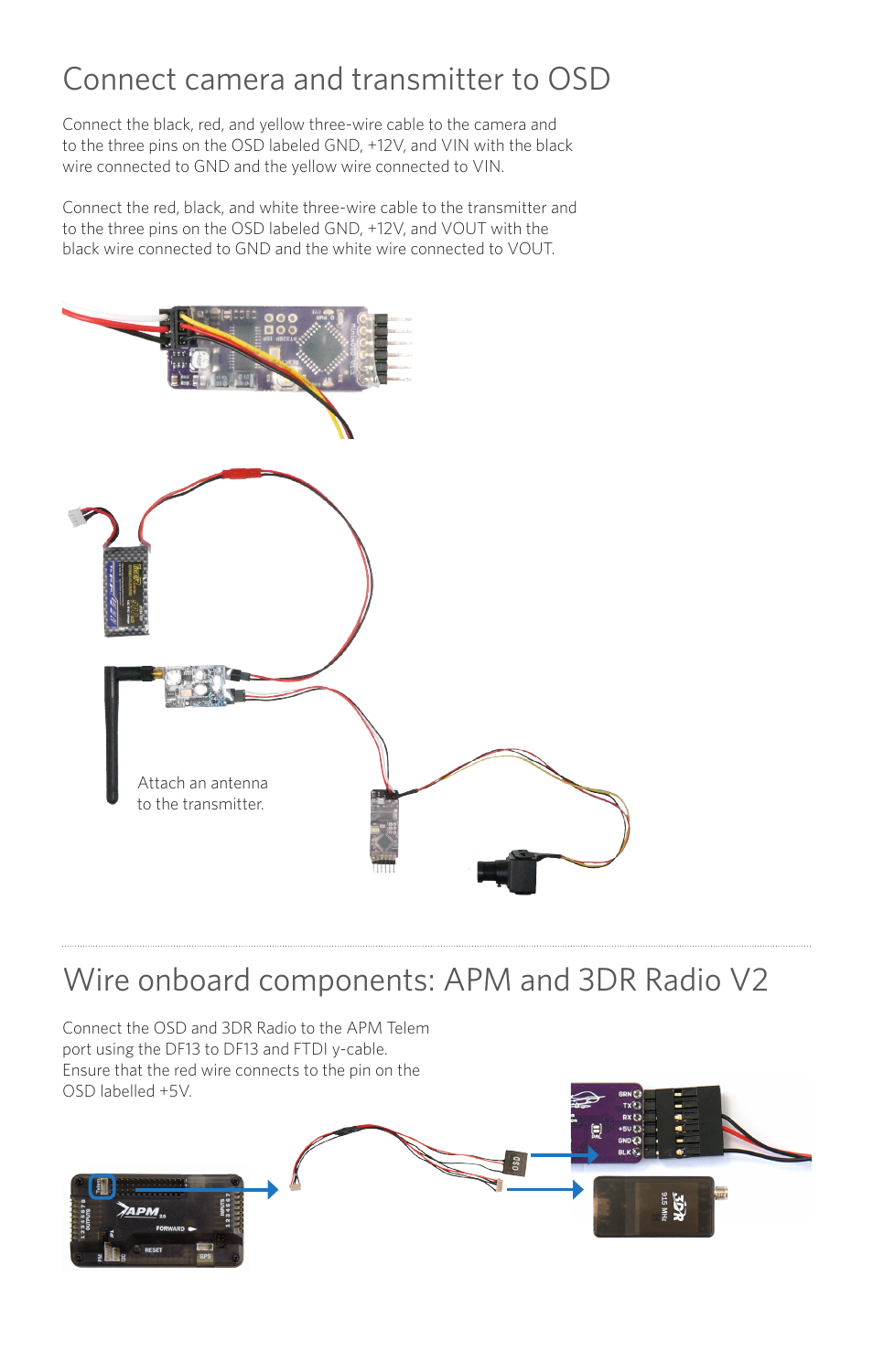Connect camera and transmitter to osd, Wire onboard components: apm and 3dr radio v2 | 3D Robotics Video/OSD Kit User Manual | Page 2 / 8