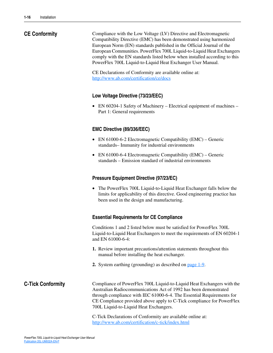 Ce conformity, Low voltage directive (73/23/eec), Emc directive (89/336/eec) | Pressure equipment directive (97/23/ec), Essential requirements for ce compliance, C-tick conformity, Ce conformity -16, C-tick conformity -16 | Rockwell Automation 20L-LL PowerFlex 700L Liquid-to-Liquid Heat Exchanger User Manual | Page 26 / 40