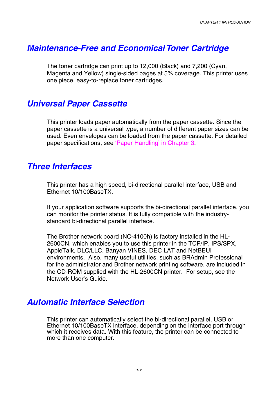 Maintenance-free and economical toner cartridge, Universal paper cassette, Three interfaces | Automatic interface selection | Brother HL-2600CN Series User Manual | Page 24 / 225