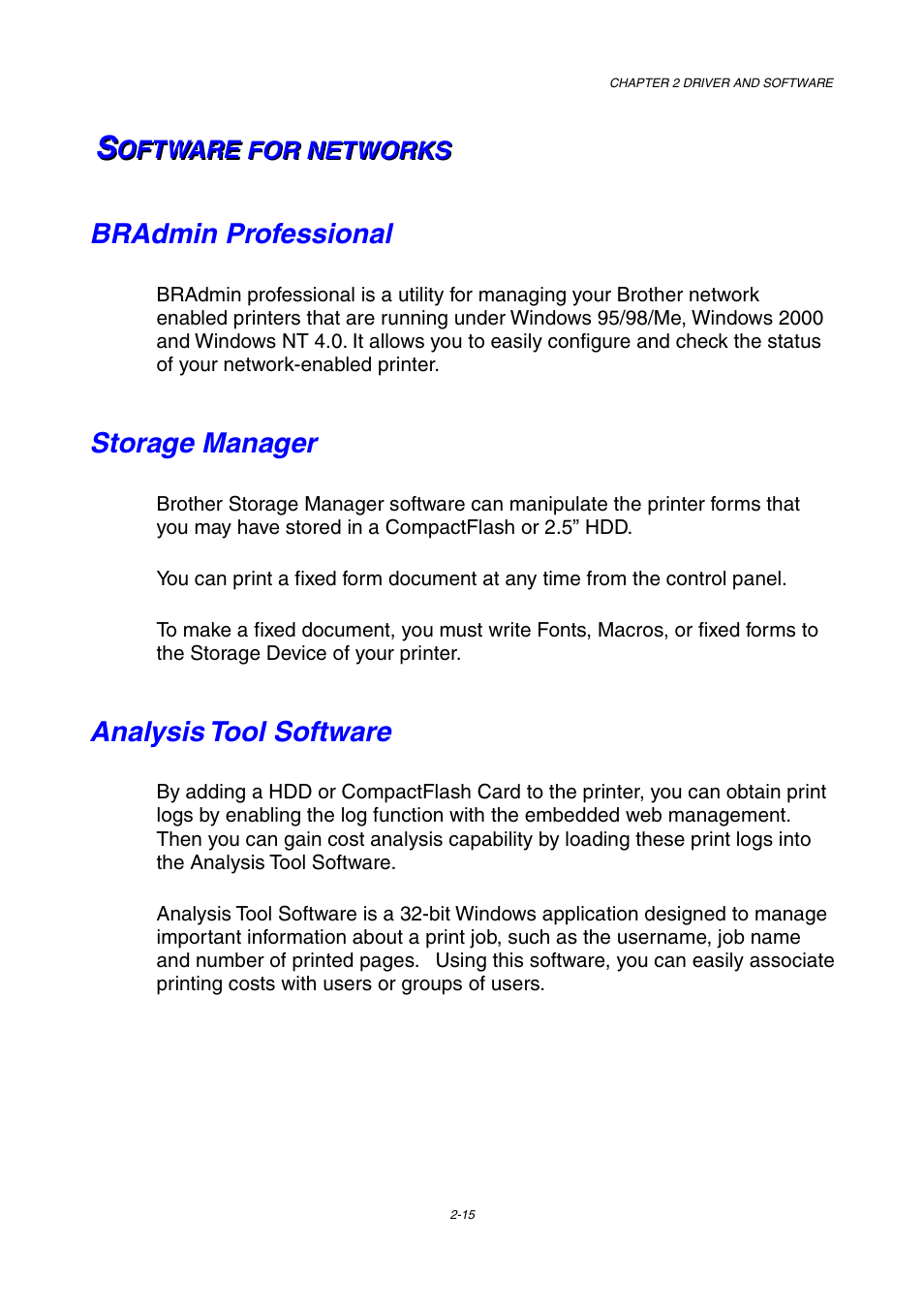 Software for networks, Bradmin professional, Storage manager | Analysis tool software | Brother HL-2600CN Series User Manual | Page 48 / 225