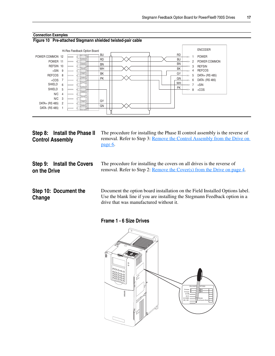Step 8: install the phase ii control assembly, Step 9: install the covers on the drive, Step 10: document the change | Frame 1 - 6 size drives | Rockwell Automation 20D Stegmann Feedback Option Board for PowerFlex 700S Drives User Manual | Page 17 / 20