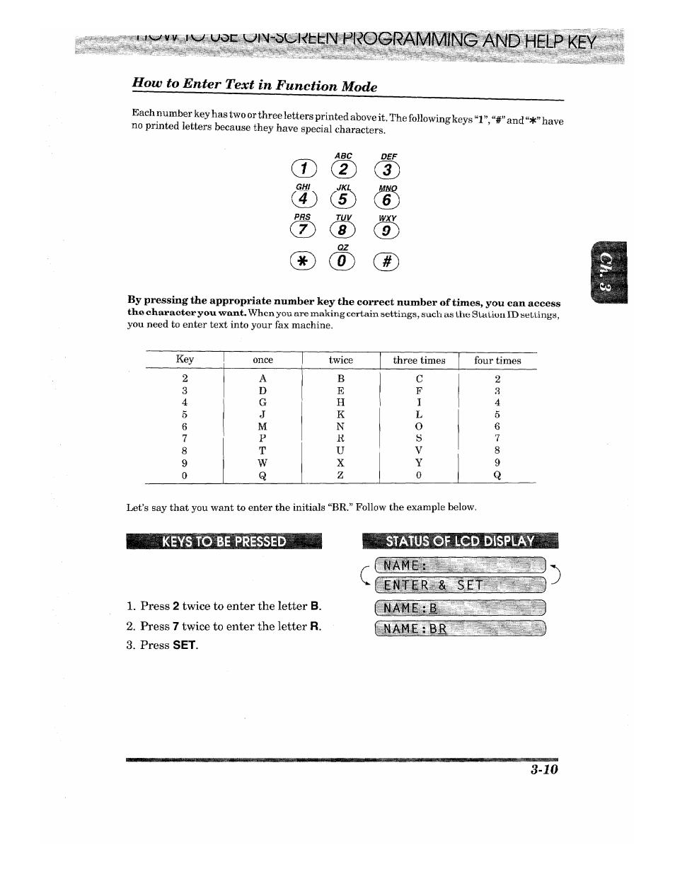 How to enter text in function mode, Keys to be pressed, Press 2 twice to enter the letter b | Press 7 twice to enter the letter r, Press set, Name, Name:br, D cd, Cd cd | Brother INTELLIFAX 820MC User Manual | Page 29 / 128