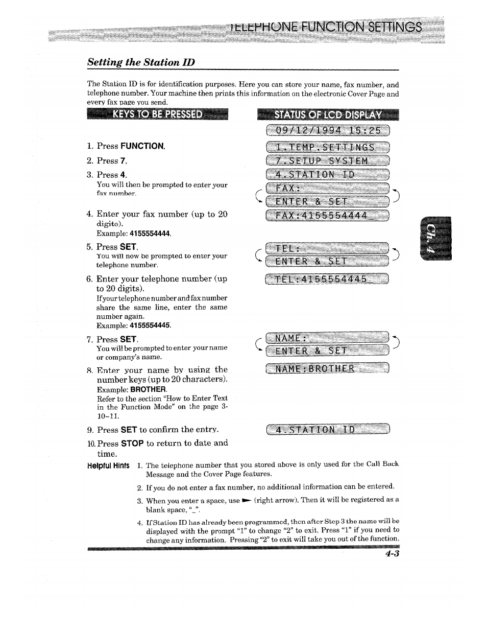 Setting the station id, Status of lcd displa, Enteir&'~s'ef | Name, Press function, Press 7, Press 4, Enter your fax number (up to 20, Press set, Enter your telephone number (up to 20 digits) | Brother INTELLIFAX 820MC User Manual | Page 33 / 128