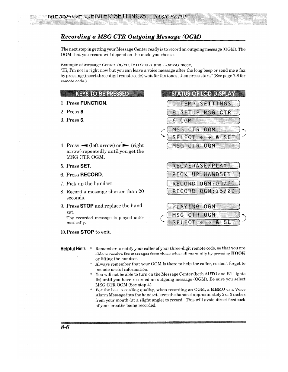Recording a msg ctr outgoing message (pgm), Press function, Press 8 | Press 6, Press set, Press record, Pick up the handset, Record a message shorter than 20 seconds, Press stop and replace the handset, Press stop to exit | Brother INTELLIFAX 820MC User Manual | Page 82 / 128