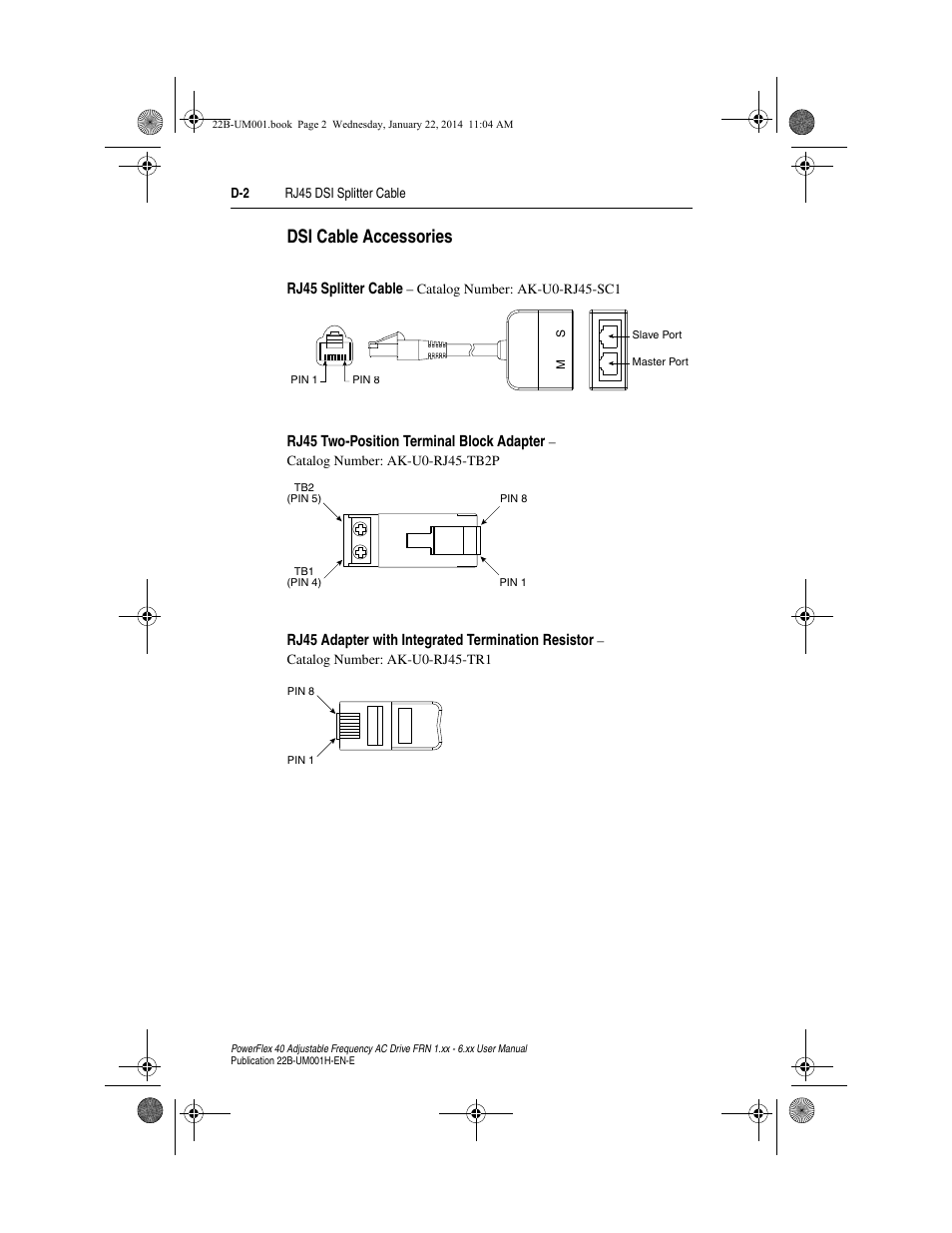 Dsi cable accessories | Rockwell Automation 22B PowerFlex 40 FRN 1.xx - 6.xx User Manual | Page 134 / 160