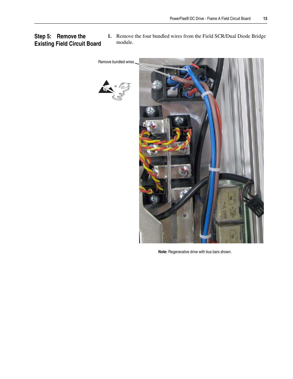 Step 5: remove the existing field circuit board | Rockwell Automation 20P PowerFlex DC Drive - Frame A Field Circuit Board User Manual | Page 13 / 20