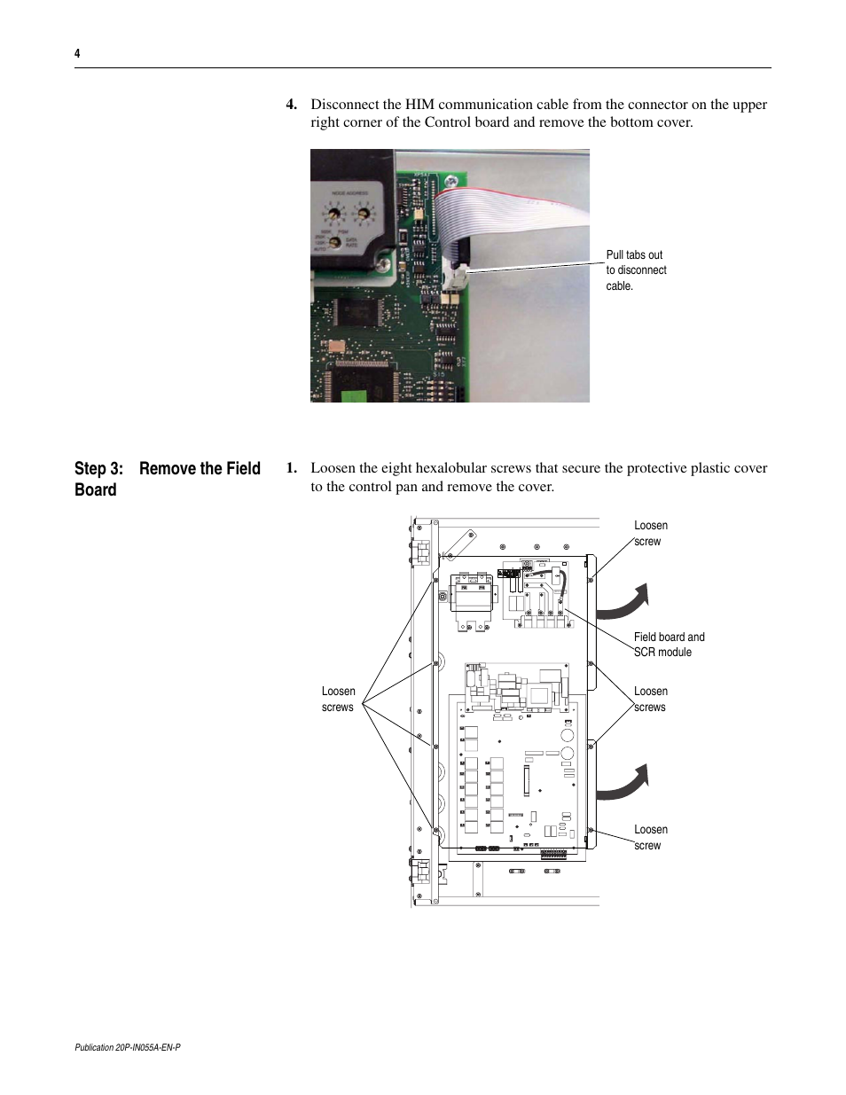 Step 3: remove the field board | Rockwell Automation 20P PowerFlex DC Drive - Frame D Field SCR Module User Manual | Page 4 / 8