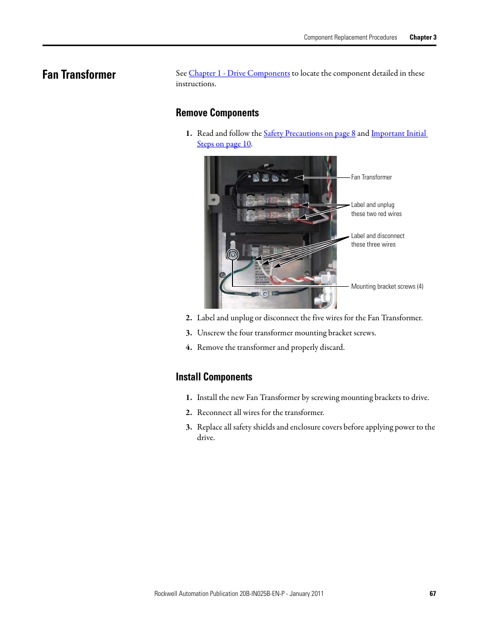 Fan transformer, Remove components, Install components | Rockwell Automation PF700 PowerFlex 700 Drive Components Replacement - Frame 9 User Manual | Page 67 / 84