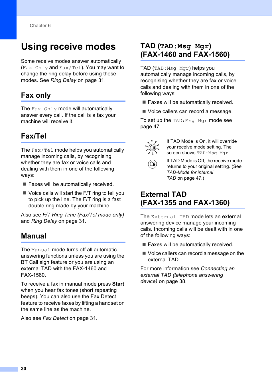 Using receive modes, Fax only, Fax/tel | Manual, Tad (tad:msg mgr) (fax-1460 and fax-1560), External tad (fax-1355 and fax-1360) | Brother FAX-1355 User Manual | Page 40 / 127