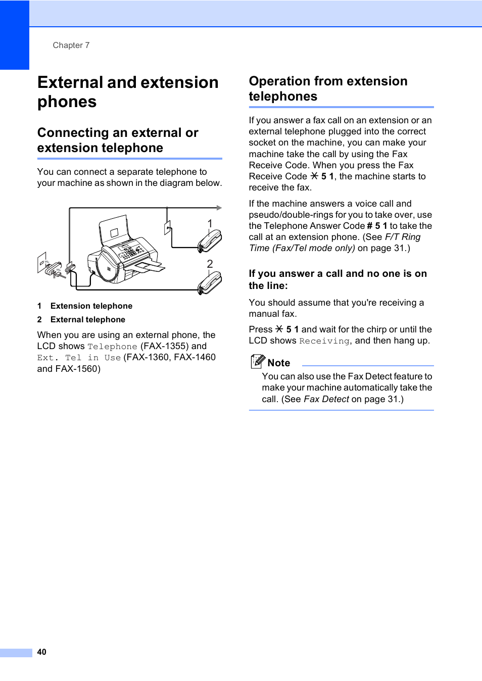 External and extension phones, Connecting an external or extension telephone, Operation from extension telephones | If you answer a call and no one is on the line | Brother FAX-1355 User Manual | Page 50 / 127