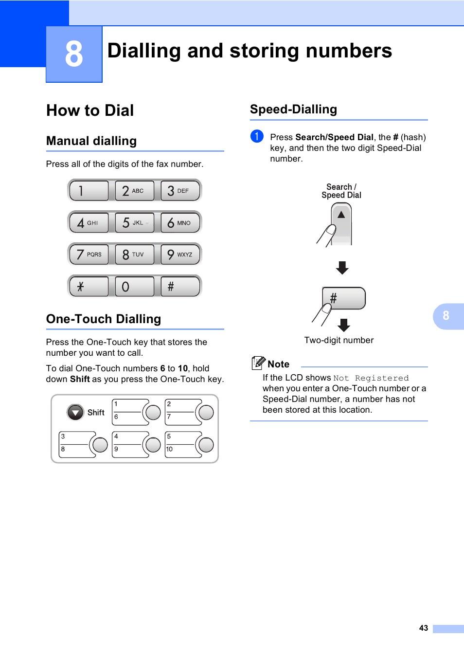 8 dialling and storing numbers, How to dial, Manual dialling | One-touch dialling, Speed-dialling, Dialling and storing numbers, Manual dialling one-touch dialling speed-dialling | Brother FAX-1355 User Manual | Page 53 / 127