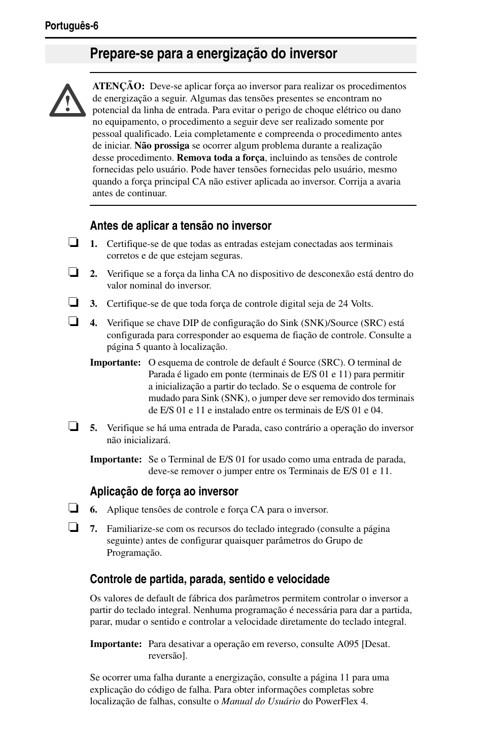 Prepare-se para a energização do inversor | Rockwell Automation 22A PowerFlex 4 Quick Start FRN 6.xx User Manual | Page 80 / 88