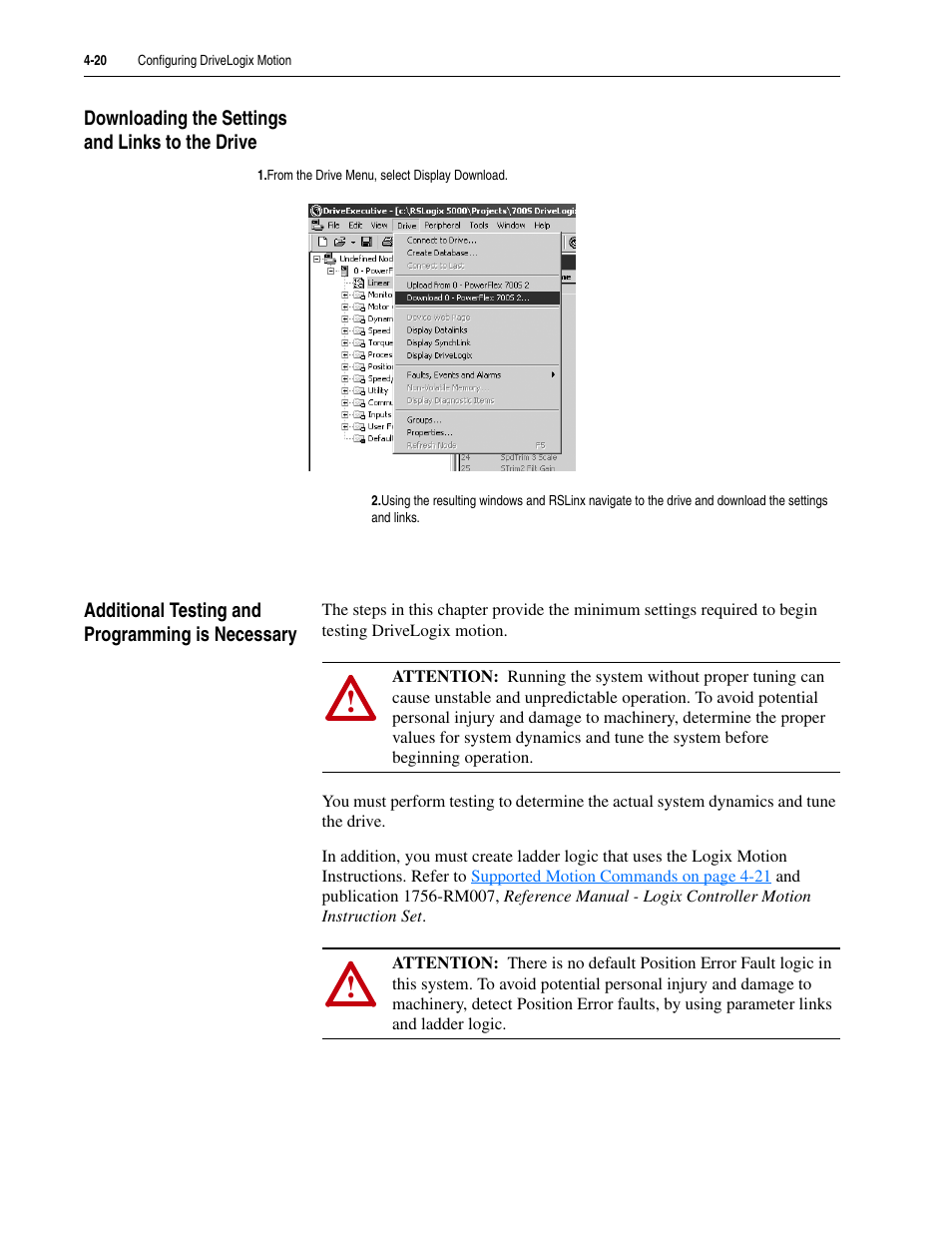 Downloading the settings and links to the drive, Additional testing and programming is necessary | Rockwell Automation 5730 DriveLogix5730 Controller for PowerFlex 700S Drives with Phase II Control User Manual | Page 90 / 217