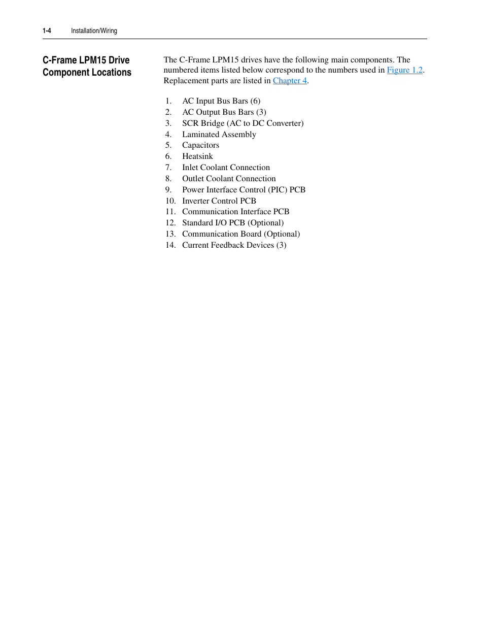 C-frame lpm15 drive component locations, C-frame lpm15 drive component locations -4 | Rockwell Automation 20M LPM15 Liquid-Cooled Adjustable Frequency AC Drive FRN 2.xxx User Manual | Page 16 / 148