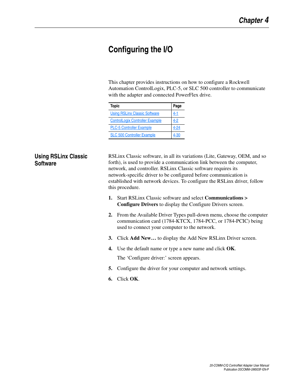 Chapter 4, Configuring the i/o, Using rslinx classic software | Using rslinx classic software -1, Application. see, For an e | Rockwell Automation 20-COMM-Q ControlNet Adapter User Manual | Page 37 / 270