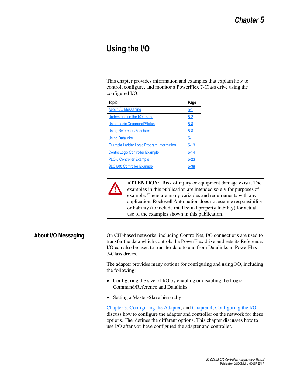 Chapter 5, Using the i/o, About i/o messaging | About i/o messaging -1, With the i/o created in, Scribed in, And memor, 5using the i/o | Rockwell Automation 20-COMM-Q ControlNet Adapter User Manual | Page 75 / 270