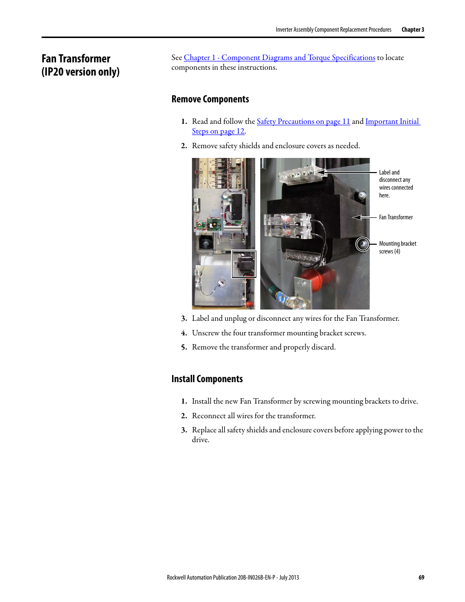 Fan transformer (ip20 version only), Remove components, Install components | Remove components install components | Rockwell Automation 20B PowerFlex 700 Drives - Frame 10 Components Replacement User Manual | Page 69 / 88