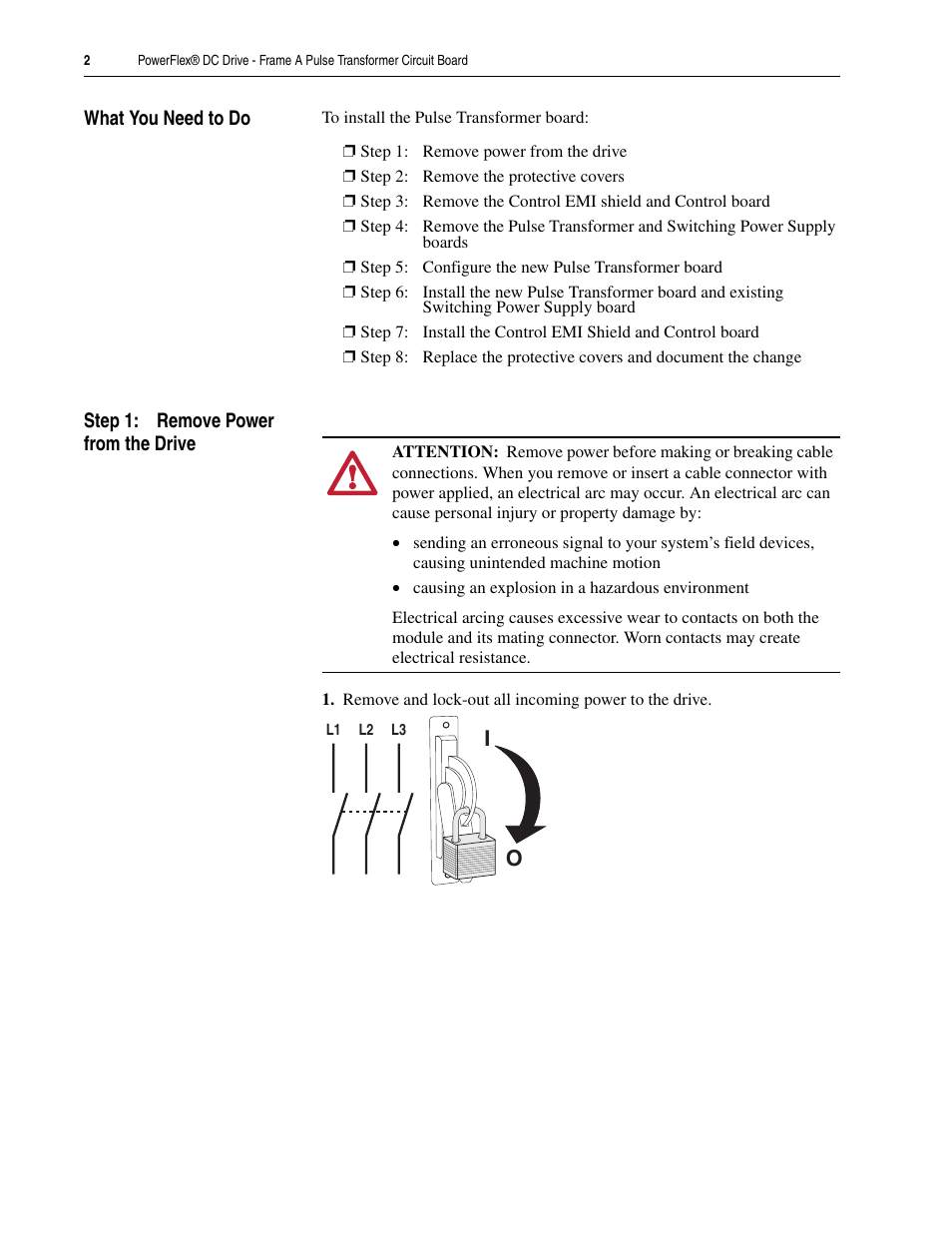 What you need to do, Step 1: remove power from the drive | Rockwell Automation 20P PowerFlex DC Drive - Frame A Pulse Transformer Circuit Board User Manual | Page 2 / 20