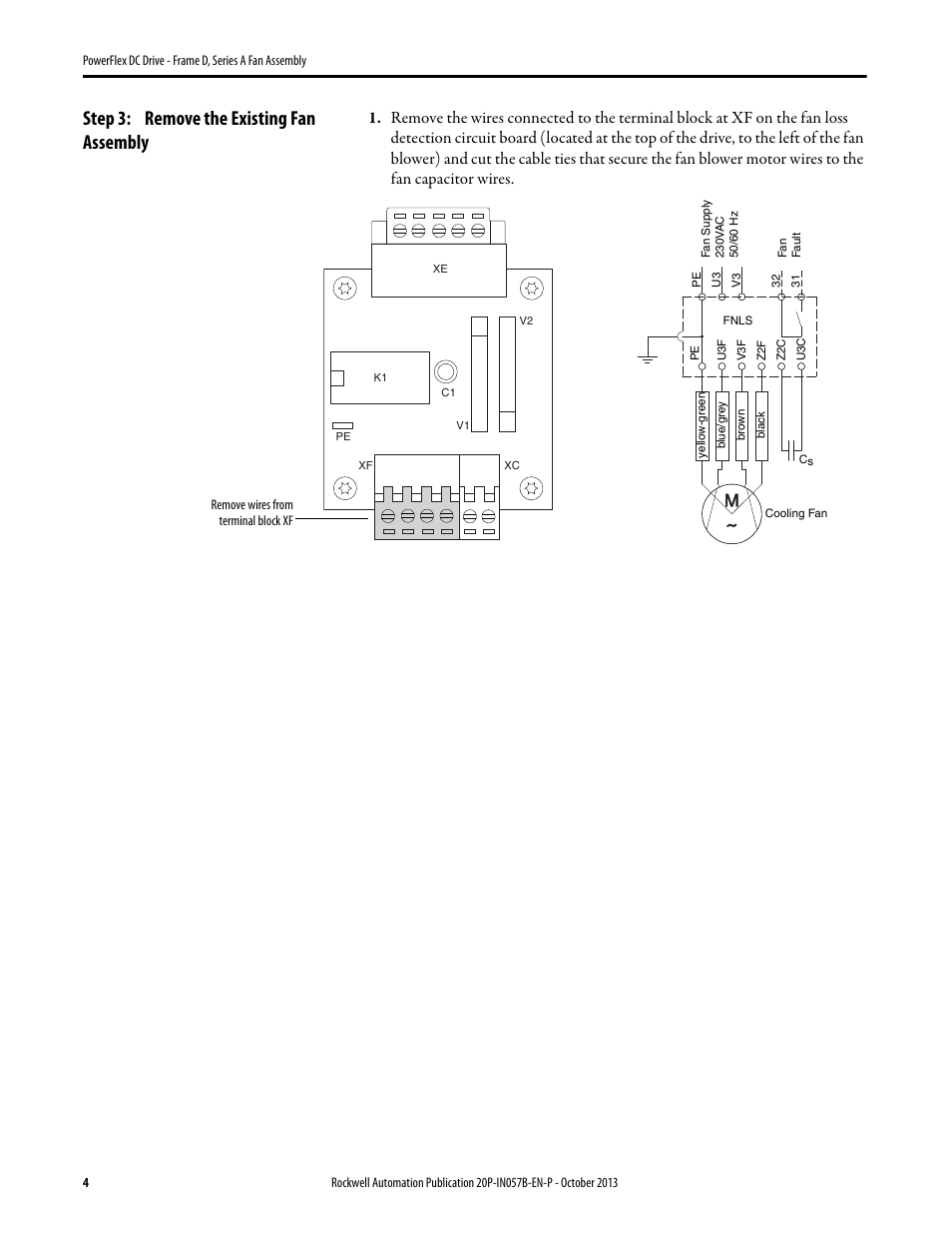 Step 3: remove the existing fan assembly | Rockwell Automation 20P PowerFlex DC Drive - Frame D, Series A Fan Assembly User Manual | Page 4 / 6