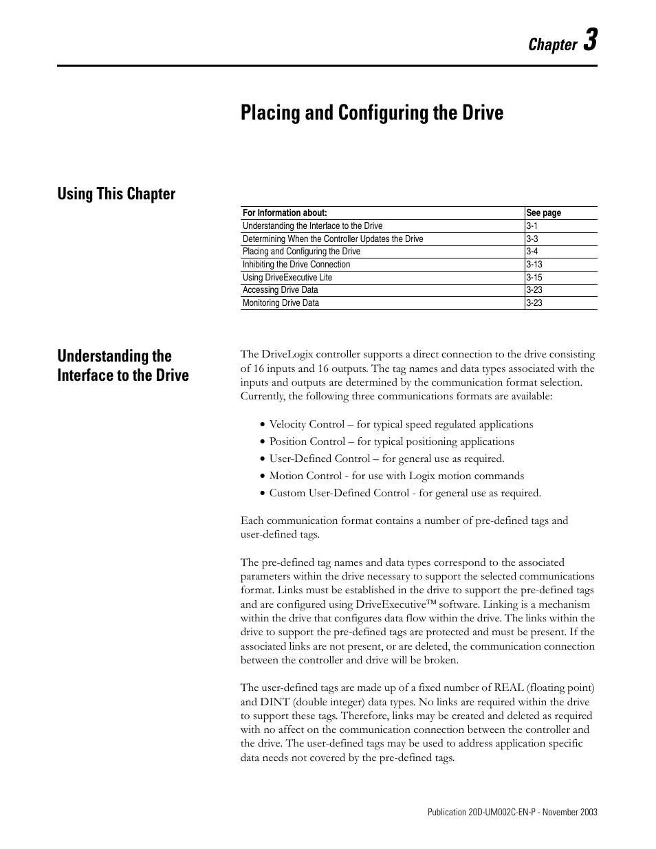 Chapter 3, Placing and configuring the drive, Using this chapter | Understanding the interface to the drive | Rockwell Automation 5720 DriveLogix System User Manual | Page 59 / 263