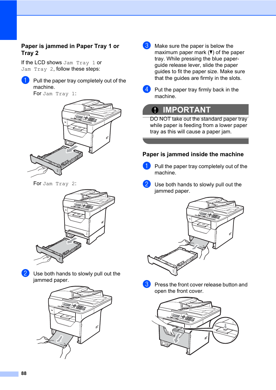 Paper is jammed in paper tray 1 or tray 2, Paper is jammed inside the machine, Important | Brother DCP-8085DN User Manual | Page 102 / 158