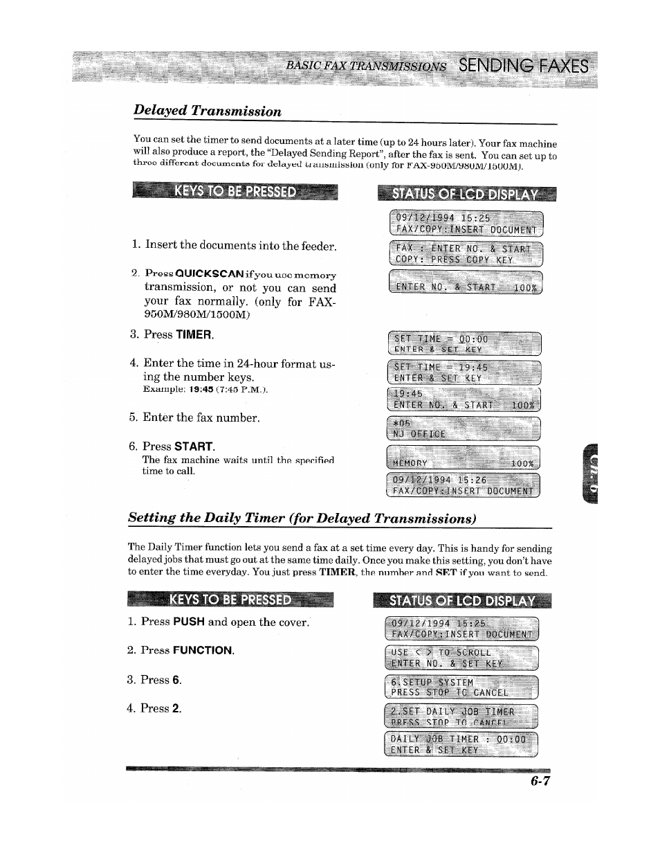 Of lcd displa, Keys to be pre, Status of lcd display | Sending faxes delayed transmission | Brother INTELLIFAX 900 User Manual | Page 45 / 104