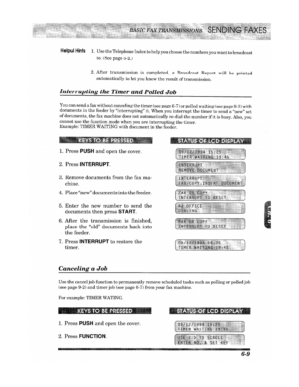 Ys to be pre, Press interrupt, Status of lcd display | Press function, Sending faxes, Interrupting the timer and polled job, Canceling a job | Brother INTELLIFAX 900 User Manual | Page 47 / 104