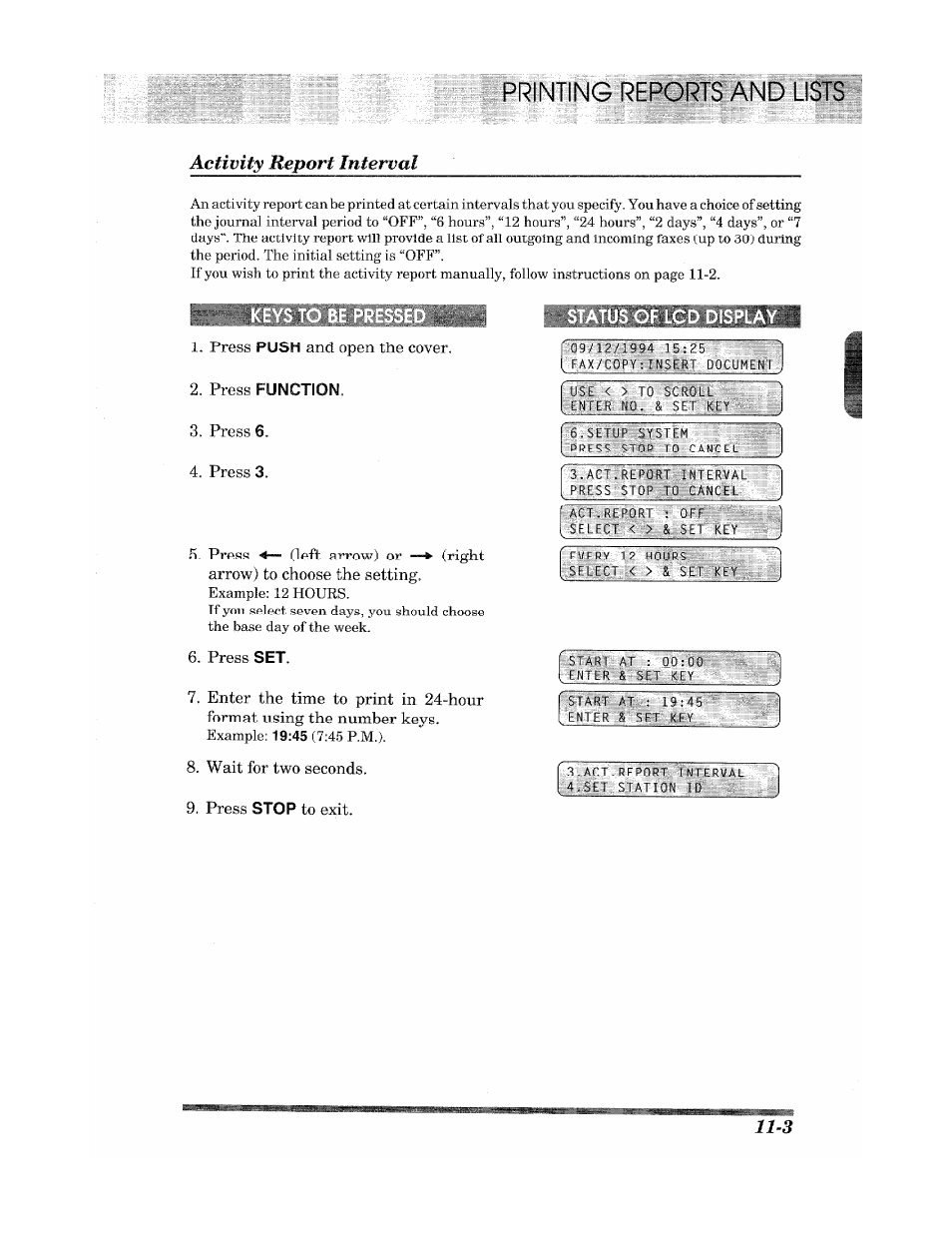 Status of lcd display, Printing reports activity report interval | Brother INTELLIFAX 900 User Manual | Page 87 / 104