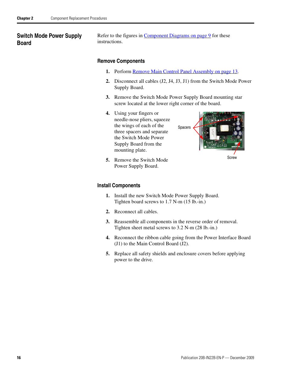 Switch mode power supply board, Remove components, Install components | Remove components install components | Rockwell Automation PF700 Power Interface Board and SMPS Board Replacement - Frames 7, 8, 9, 10 User Manual | Page 16 / 20