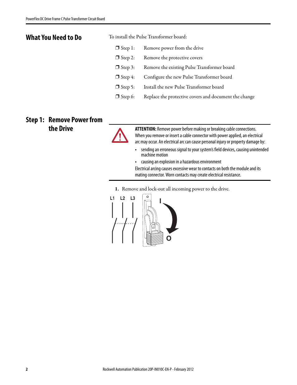 What you need to do, Step 1: remove power from the drive | Rockwell Automation 20P PowerFlex DC Drive - Frame C Pulse Transformer Circuit Board User Manual | Page 2 / 16