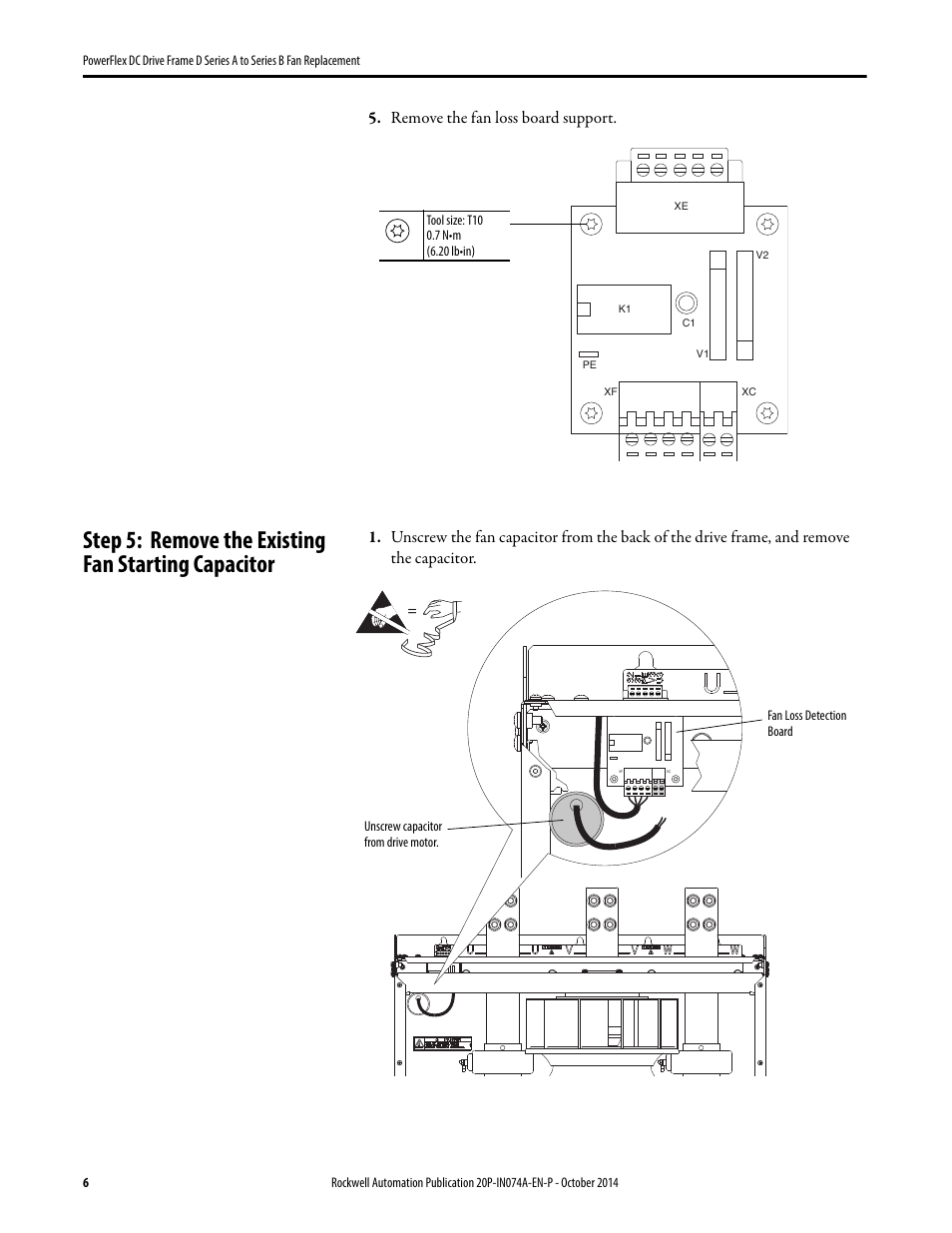 Step 5: remove the existing fan starting capacitor, Remove the fan loss board support | Rockwell Automation 20P PowerFlex DC Drive Frame D Series A to Series B Fan Replacement User Manual | Page 6 / 8