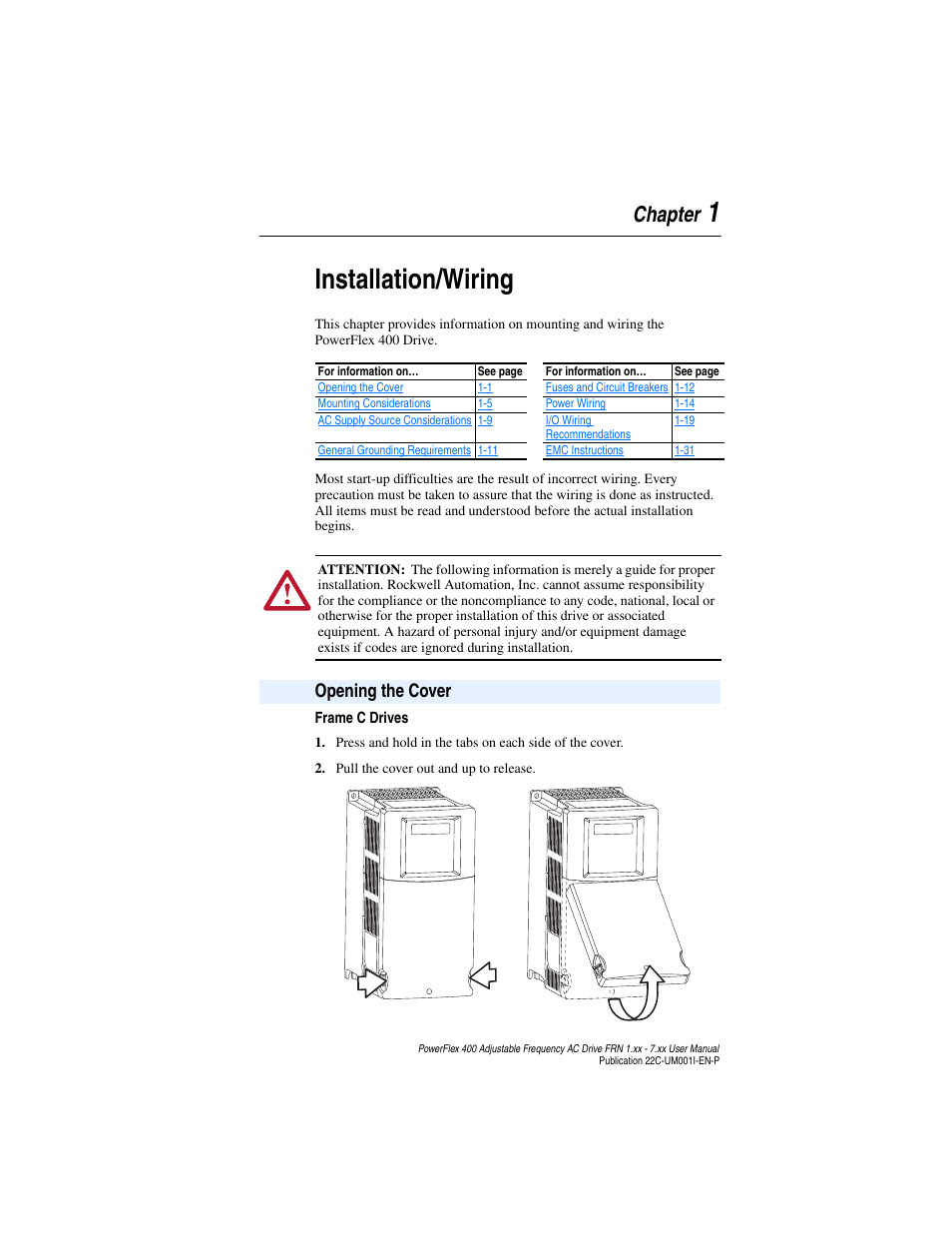 Chapter 1, Installation/wiring, Opening the cover | Opening the cover -1, 1installation/wiring, Chapter | Rockwell Automation 22C PowerFlex 400 AC Drive FRN 1.xx - 7.xx User Manual | Page 13 / 218