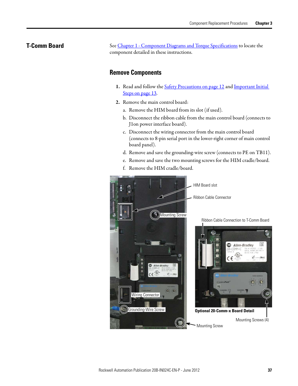 T-comm board, Remove components | Rockwell Automation 20B PowerFlex 700 Drive Components Replacement - Frame 8 User Manual | Page 37 / 76