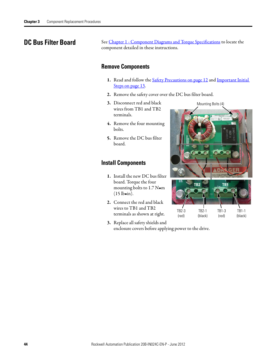 Dc bus filter board, Remove components, Install components | Remove components install components | Rockwell Automation 20B PowerFlex 700 Drive Components Replacement - Frame 8 User Manual | Page 44 / 76