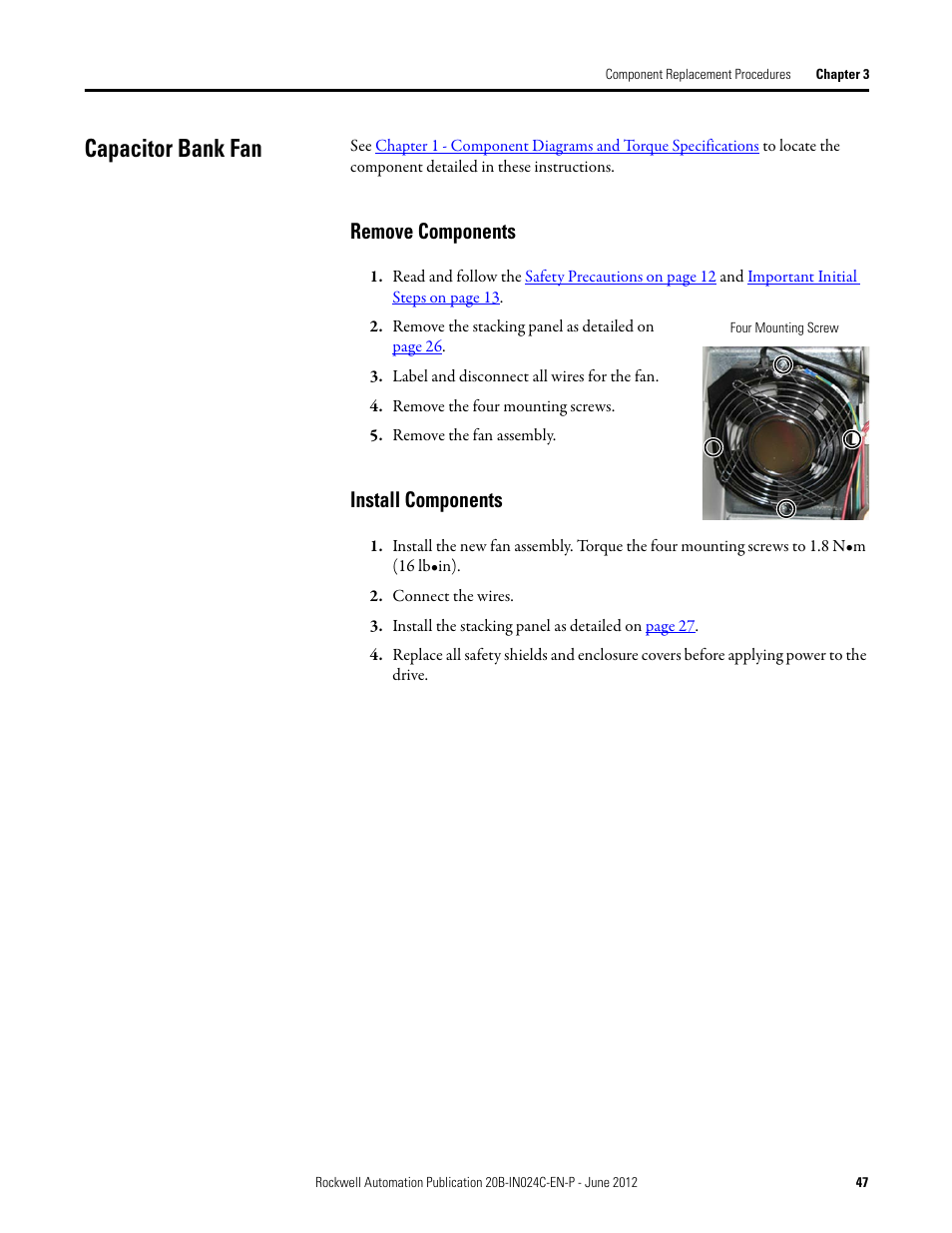 Capacitor bank fan, Remove components, Install components | Remove components install components | Rockwell Automation 20B PowerFlex 700 Drive Components Replacement - Frame 8 User Manual | Page 47 / 76