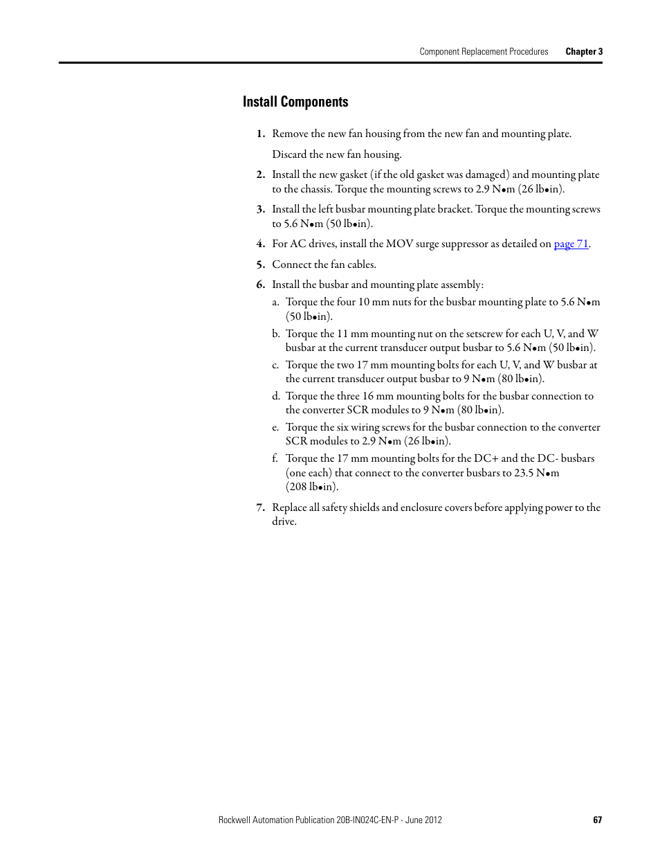 Install components | Rockwell Automation 20B PowerFlex 700 Drive Components Replacement - Frame 8 User Manual | Page 67 / 76