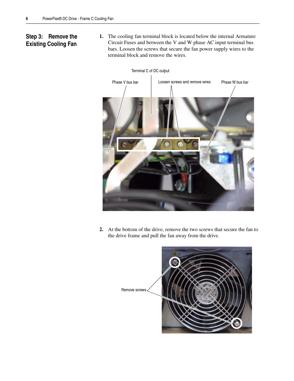 Step 3: remove the existing cooling fan | Rockwell Automation 20P PowerFlex DC Drive - Frame C Cooling Fan User Manual | Page 6 / 10