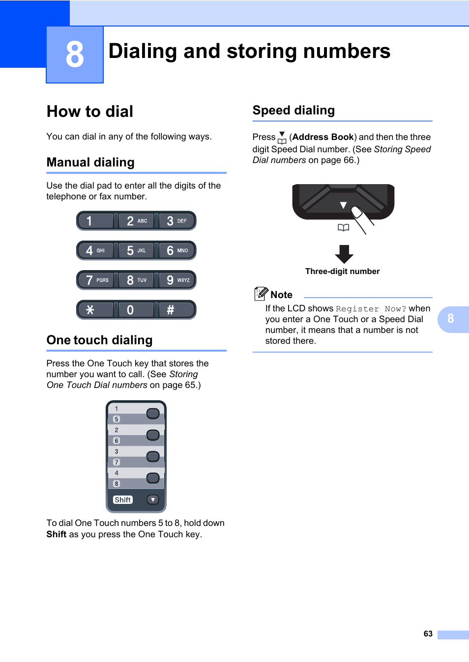 8 dialing and storing numbers, How to dial, Manual dialing | One touch dialing, Speed dialing, Dialing and storing numbers, Manual dialing one touch dialing speed dialing | Brother Fax Machine/Multi-Function Center MFC-9125CN User Manual | Page 79 / 267