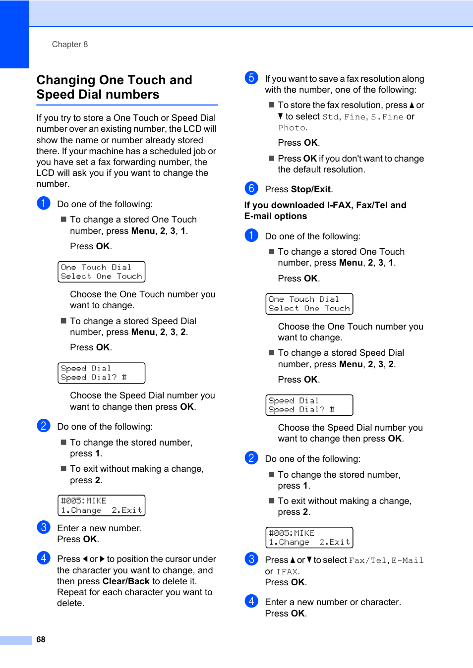Changing one touch and speed dial numbers | Brother Fax Machine/Multi-Function Center MFC-9125CN User Manual | Page 84 / 267