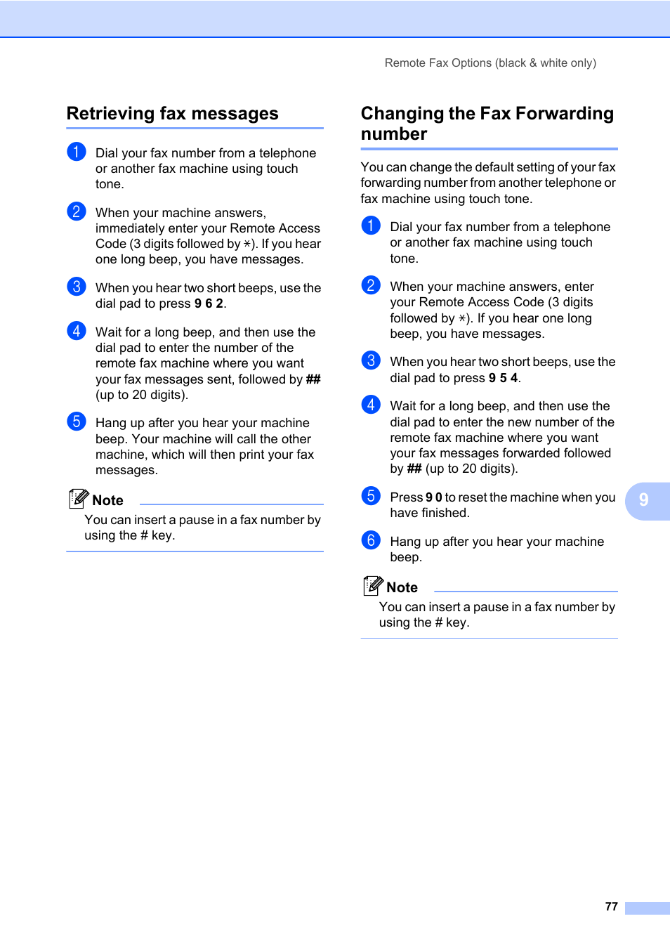 Retrieving fax messages, Changing the fax forwarding number, 9retrieving fax messages | Brother Fax Machine/Multi-Function Center MFC-9125CN User Manual | Page 93 / 267