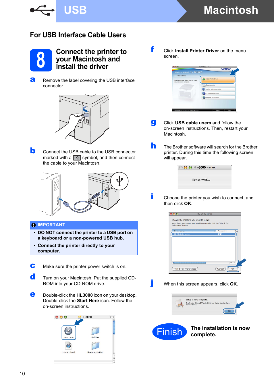 For usb interface cable users (for mac os x users), Macintosh usb, Finish | For usb interface cable users | Brother HL-3040CN User Manual | Page 10 / 24