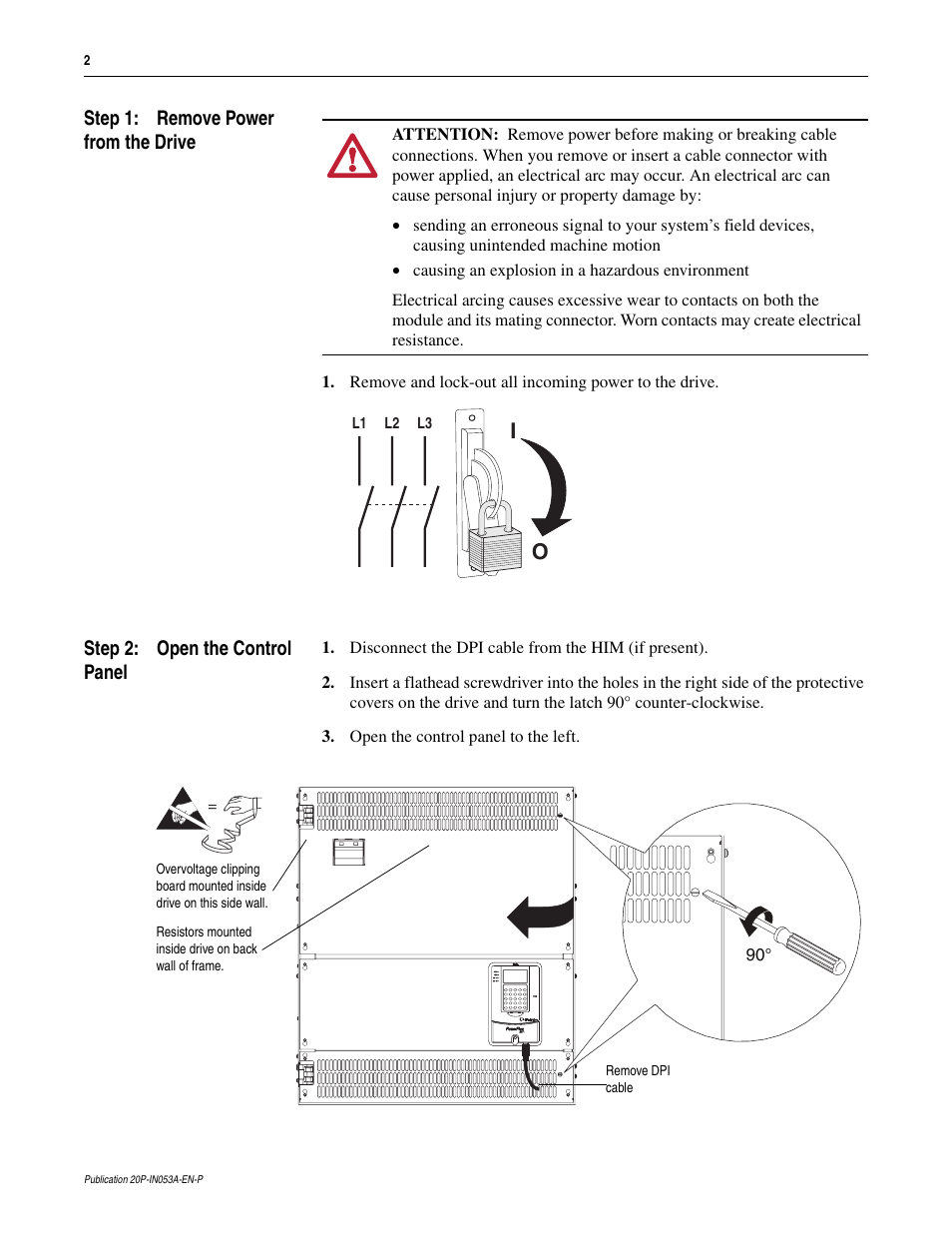 Step 1: remove power from the drive, Step 2: open the control panel | Rockwell Automation 20P PowerFlex DC Drive - Frame D Overvoltage Clipping Board User Manual | Page 2 / 4